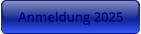 Anmeldung 2025