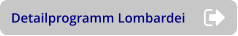 Detailprogramm Lombardei