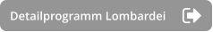 Detailprogramm Lombardei