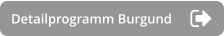Detailprogramm Burgund