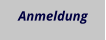 Anmeldung