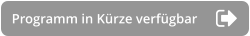 Programm in Kürze verfügbar