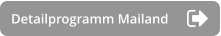 Detailprogramm Mailand
